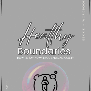 HEALTHY BOUNDARIES EBOOK & WORKBOOK